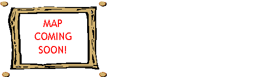Map Coming Soon!